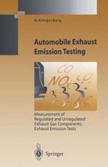 Automobile Exhaust Emission Testing: Measurement of Regulated and Unregulated Exhaust Gas Components, Exhaust Emission Tests