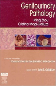 Genitourinary Pathology: A Volume in Foundations in Diagnostic Pathology Series (High Yield Pathology)  