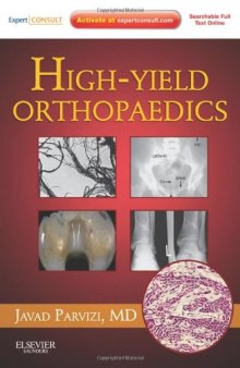 High Yield Orthopaedics: Expert Consult - Online and Print