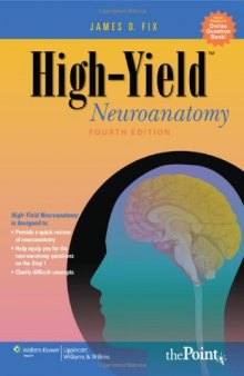 High-Yield Neuroanatomy, 4th Edition  
