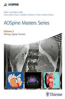 AOSpine masters series. Volume 2, Primary spinal tumors