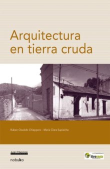 Arquitectura En Tierra Cruda  Crude Earth Architecture (Spanish Edition)