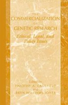 The Commercialization of Genetic Research: Ethical, Legal, and Policy Issues