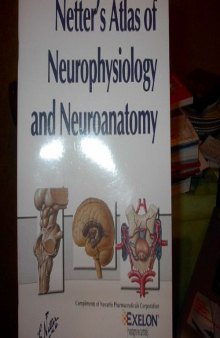 Atlas of Neuroanatomy and Neurophysiology: Selections from the Netter Collection of Medical Illustrations {Special Edition}