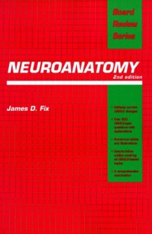 Board Review Series: Neuroanatomy