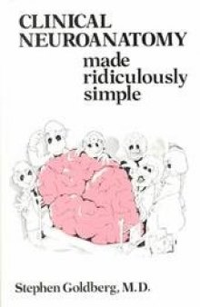 Clinical Neuroanatomy Made Ridiculously Simple (MedMaster Series)  