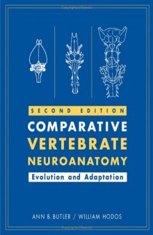 Comparative Vertebrate Neuroanatomy (Second Edition)