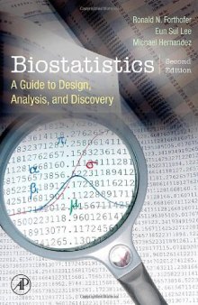Biostatistics, Second Edition: A Guide to Design, Analysis and Discovery.