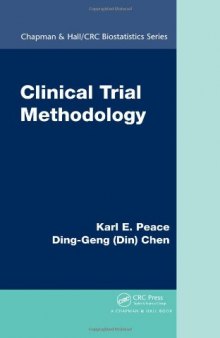 Clinical Trial Methodology (Chapman & Hall CRC Biostatistics Series)