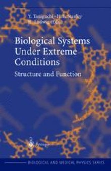 Biological Systems Under Extreme Conditions: Structure and Function