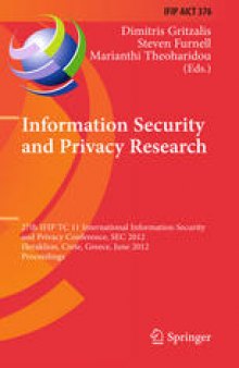 Information Security and Privacy Research: 27th IFIP TC 11 Information Security and Privacy Conference, SEC 2012, Heraklion, Crete, Greece, June 4-6, 2012. Proceedings