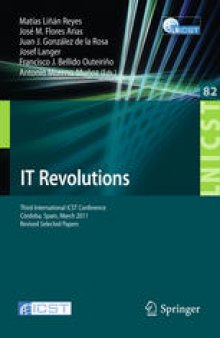 IT Revolutions: Third International ICST Conference, Córdoba, Spain, March 23-25, 2011, Revised Selected Papers