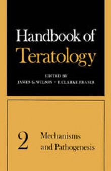 Handbook of Teratology: Mechanisms and Pathogenesis