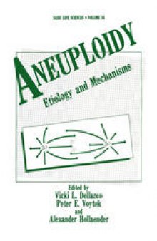 Aneuploidy: Etiology and Mechanisms