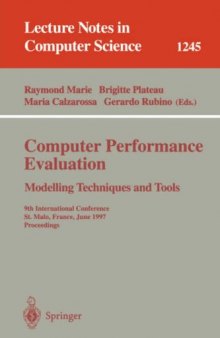 Computer Performance Evaluation Modelling Techniques and Tools: 9th International Conference St. Malo, France, June 3–6, 1997 Proceedings