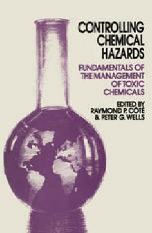 Controlling Chemical Hazards: Fundamentals of the management of toxic chemicals