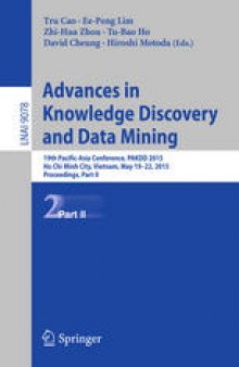 Advances in Knowledge Discovery and Data Mining: 19th Pacific-Asia Conference, PAKDD 2015, Ho Chi Minh City, Vietnam, May 19-22, 2015, Proceedings, Part II