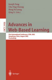 Advances in Web-Based Learning: First International Conference, ICWL 2002 Hong Kong, China, August 17–19, 2002 Proceedings