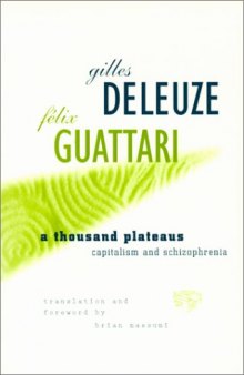 A Thousand Plateaus: Capitalism and Schizophrenia, Vol. 2