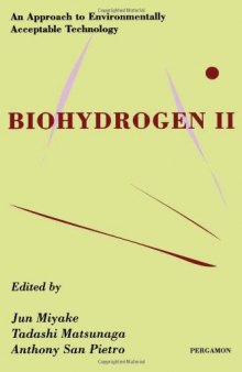 Biohydrogen II: An Approach to Environmentally Acceptable Technology