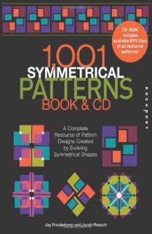 1001 symmetrical patterns: A complete resource of pattern designs created by evolving symmetrical shapes