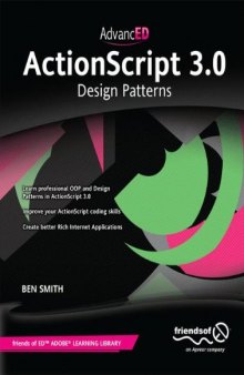 Advanced Actionscript 3.0: Design Patterns