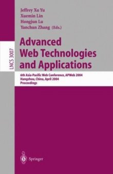 Advanced Web Technologies and Applications: 6th Asia-Pacific Web Conference, APWeb 2004, Hangzhou, China, April 14-17, 2004. Proceedings