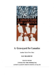 A  Graveyard for Lunatics - Another Tale of Two Cities