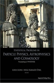 Statistical problems in particle physics, astrophysics and cosmology (Proc.PHYSTAT05)(ICP 2006)