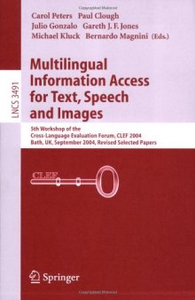 Multilingual Information Access for Text, Speech and Images: 5th Workshop of the Cross-Language Evaluation Forum, CLEF 2004, Bath, UK, September 15-17, 2004, Revised Selected Papers