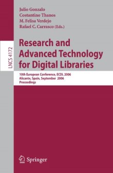 Research and Advanced Technology for Digital Libraries: 10th European Conference, ECDL 2006, Alicante, Spain, September 17-22, 2006. Proceedings