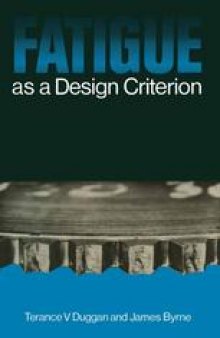 Fatigue as a Design Criterion