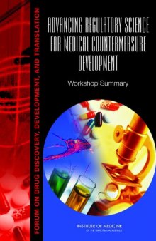 Advancing Regulatory Science for Medical Countermeasure Development: Workshop Summary