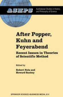 After Popper, Kuhn and Feyerabend: Recent Issues in Theories of Scientific Method