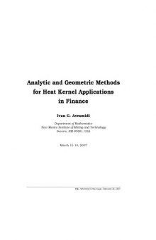 Analytic and Geometric Methods for Heat Kernel Applications in Finance