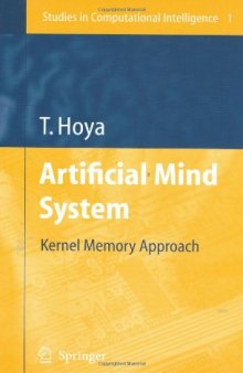 Artificial Mind System: Kernel Memory Approach 