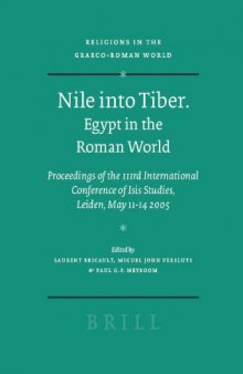 Nile into Tiber. Egypt in the Roman World: Proceedings of the IIIrd International Conference of Isis Studies (Religions in the Graeco-Roman World)