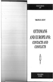 Ottomans and Europeans: Contacts and Conflicts  