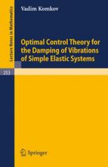Optimal Control Theory for the Damping of Vibrations of Simple Elastic Systems