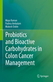 Probiotics and bioactive carbohydrates in colon cancer management