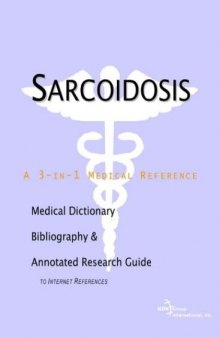 Sarcoidosis - A Medical Dictionary, Bibliography, and Annotated Research Guide to Internet References