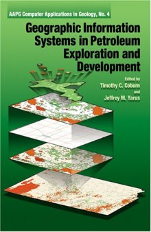 Geographic Information Systems in Petroleum Exploration and Development 