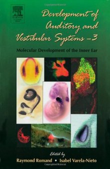 Development of Auditory and Vestibular Systems-3: Molecular Development of the Inner Ear