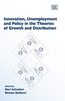 Innovation, Unemployment And Policy in the Theories of Growth And Distribution