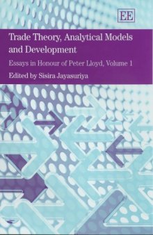 Trade Theory, Analytical Models And Development: Essays in Honour of Peter Lloyd