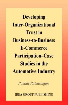 Developing Inter-Organizational Trust in Business-to-Business E-Commerce Participation-Case Studies in the Automotive Industry