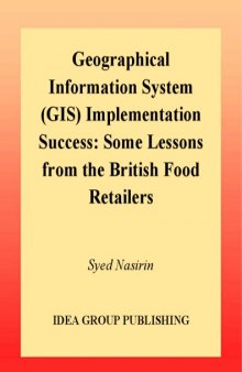 Geographical information system (GIS) implementation success some lessons from the British food retailers