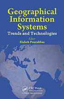 Geographical information systems : trends and technologies
