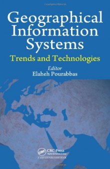 Geographical Information Systems: Trends and Technologies