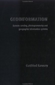 Geoinformation: Remote Sensing, Photogrammetry and Geographic Information Systems